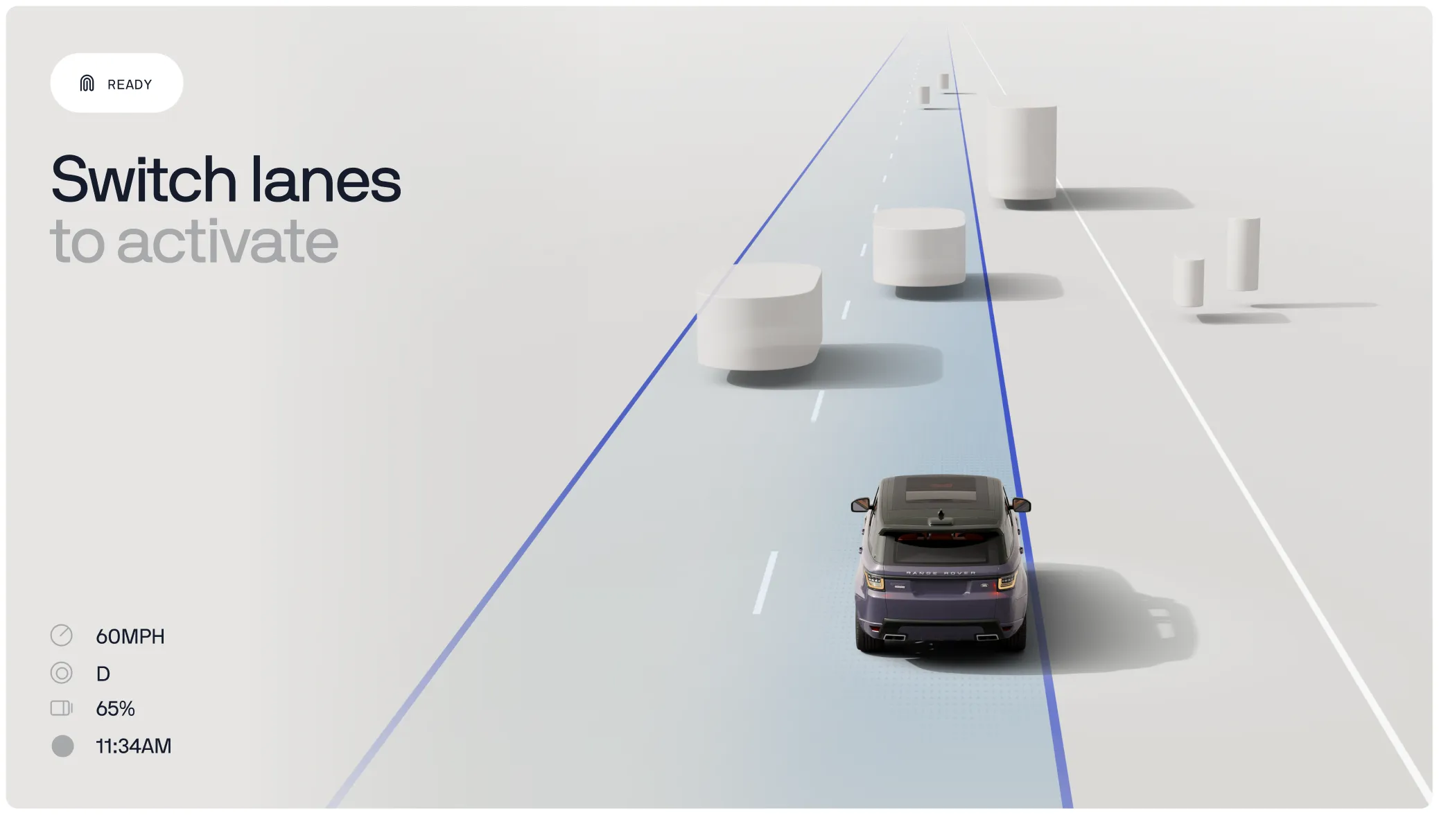 Ready state: Switch lanes to activate